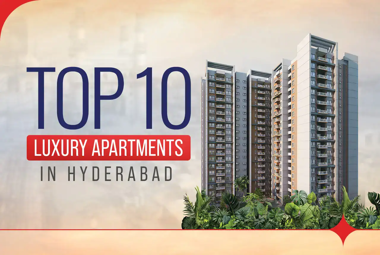 Top 10 Best Luxury Apartments in Hyderabad | Srias
