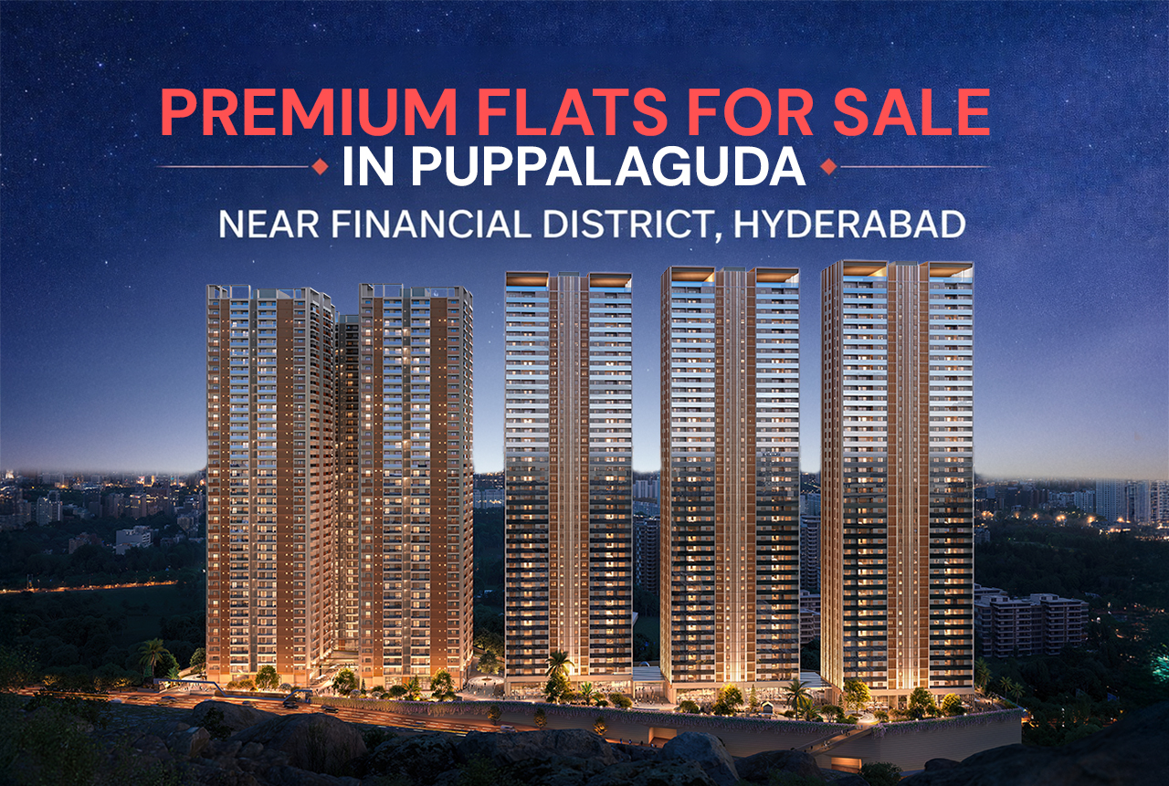 Premium Flats for Sale in Puppalguda Near Financial District